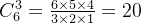 C_{6}^{3}=\frac{6\times 5\times4}{3\times2\times1}=20