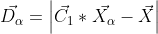 \vec{D_{\alpha }}=\left | \vec{C_{1}}*\vec{X_{\alpha}} -\vec{X} \right |