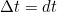 \small \Delta t=dt