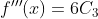 f'''(x)=6C_3