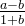 \frac{a-b}{1+b}