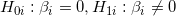 H_{0i}:\beta _{i}=0, H_{1i}:\beta _{i}\neq 0