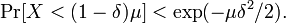 \Pr[X < (1-\delta)\mu] < \exp(-\mu\delta^2/2).