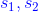 {\color{Blue} s_{1},s_{2}}