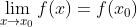 \lim_{x \rightarrow x_0} f(x) = f(x_0)