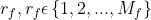 r_f,r_f\epsilon \left \{ 1,2,...,M_f \right \}