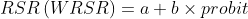 RSR\left ( WRSR \right )=a+b\times probit