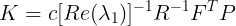 \large K=c[Re(\lambda_1)]^{-1}R^{-1}F^TP