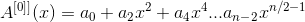 A^{[0]]}(x)=a_0+a_2x^2+a_4x^4...a_n_-_2x^{n/2-1}