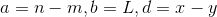 a=n-m,b=L,d=x-y