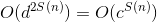 O(d^{2S(n)})=O(c^{S(n)})