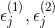 \epsilon_j^{(1)},\epsilon_j^{(2)}