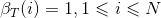 \beta _T(i)=1,1\leqslant i\leqslant N