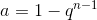 a=1-q^{n-1}