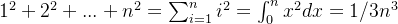 1^2 +2^2+...+n^2=\sum_{i=1}^ni^2=\int_{0}^{n}x^2dx=1/3n^3