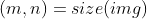 (m,n) = size(img)