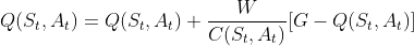 Q(S_{t},A_{t})=Q(S_{t},A_{t})+\frac{W}{C(S_{t},A_{t})}[G-Q(S_{t},A_{t})]