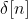 \delta [n]