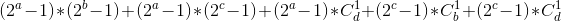 (2^{a}-1)*(2^{b}-1)+(2^{a}-1)*(2^{c}-1)+(2^{a}-1)*C_{d}^{1}\textrm{}+(2^{c}-1)*C_{b}^{1}\textrm{}+(2^{c}-1)*C_{d}^{1}\textrm{}