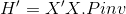 H'=X'X.Pinv