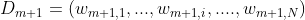 D_{m+1} = (w_{m+1, 1}, ..., w_{m+1, i}, ....,w_{m+1, N})