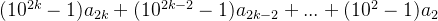 (10^{2k}-1)a_{2k}+(10^{2k-2}-1)a_{2k-2}+...+(10^{2}-1)a_{2}