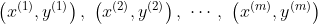 \left ( x^{(1)},y^{(1)} \right ), \ \left ( x^{(2)},y^{(2)} \right ), \ \cdots , \ \left ( x^{(m)},y^{(m)} \right )