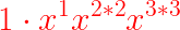 \LARGE {\color{Red} 1\cdot x^{1}x^{2*2}x^{3*3}}