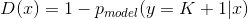 D(x)=1-p_{model}(y=K+1|x)