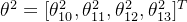 \theta ^{2}=[\theta _{10}^{2},\theta _{11}^{2},\theta _{12}^{2},\theta _{13}^{2}]^{T}