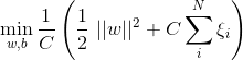 $$\min_{w,b}  \frac{1}{C}\left ( \frac{1}{2}\ ||w||^2 $$ + C \sum_{i}^{N} \xi_i\right )$$