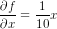 \frac{\partial f}{\partial x}=\frac{1}{10}x