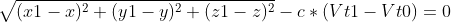 \sqrt{(x1-x)^{2}+(y1-y)^{2}+(z1-z)^{2}} - c*(Vt1-Vt0) = 0