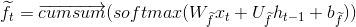 \widetilde{f}_t = \overrightarrow{cumsum}(softmax(W_{\widetilde{f}}x_t + U_{\widetilde{f}}h_{t-1} + b_{\widetilde{f}}))