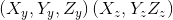\left ( X_{y},Y_{y},Z_{y} \right )\left ( X_{z},Y_{z}Z_{z} \right )