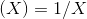 \left ( X \right )= 1 / X