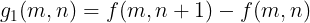 \large g_1(m,n)=f(m,n+1)-f(m,n)