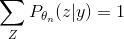 \sum_{Z}P_{\theta_n}(z|y)=1