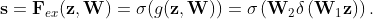 \mathbf{s}=\mathbf{F}_{e x}(\mathbf{z}, \mathbf{W})=\sigma(g(\mathbf{z}, \mathbf{W}))=\sigma\left(\mathbf{W}_{2} \delta\left(\mathbf{W}_{1} \mathbf{z}\right)\right).