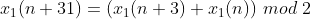 x_{1}(n+31)=(x_{1}(n+3)+x_{1}(n))\ mod \ 2