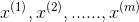 {x^{(1)},x^{(2)},......,x^{(m)}}