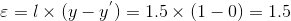 \varepsilon =l\times (y-y^{'})=1.5\times (1-0)=1.5