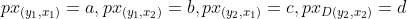 px_{(y_1,x_1)}=a,px_{(y_1,x_2)}=b,px_{(y_2,x_1)}=c,px_{D(y_2,x_2)}=d