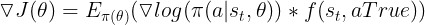 \large \triangledown J(\theta )=E_{\pi(\theta)}(\triangledown log(\pi(a|s_{t},\theta))*f(s_{t},aTrue))