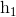 ${h_1}$