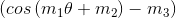 \left ( cos\left ( m_{1}\theta +m_{2} \right )-m_{3} \right )