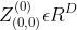 Z_{(0,0)}^{(0)}\epsilon R^{D}