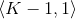 \left \langle K-1,1 \right \rangle