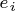 \tiny e_{i}