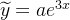 \widetilde{y}=ae^{3x}